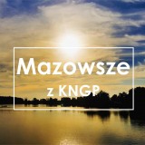 Zwiedzamy Mazowsze z KNGP