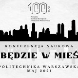 „Jak będzie w mieście?” – Konferencja naukowa KNGP PW